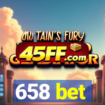 658 bet